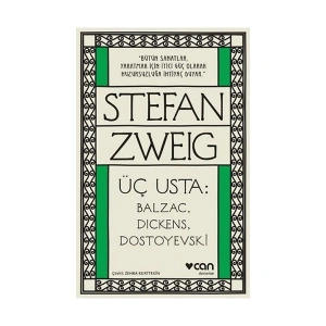 Üç Usta:Balzac, Dıckens, Dostoyevski - Stefan Zweig