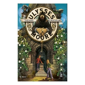 Ulysses Moore 5 - Taşların Muhafızları - Pierdomenico Baccalario