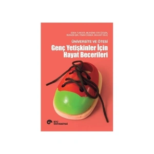 Üniversite Ve Ötesi: Genç Yetişkinler İçin Hayat Becerileri - Pınar Özbek