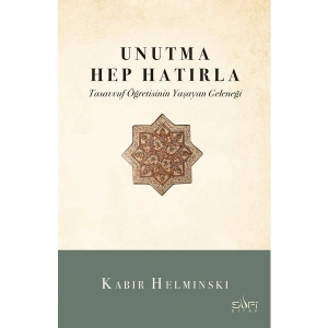 Unutma Hep Hatırla - Kabir Helminski