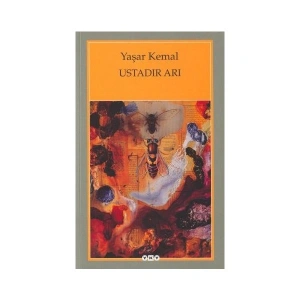 Ustadır Arı - Yaşar Kemal