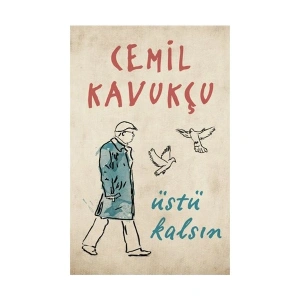 Üstü Kalsın - Cemil Kavukçu