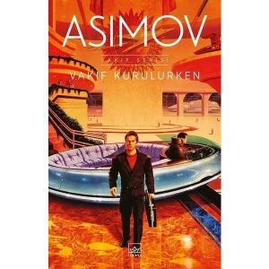 Vakıf Kurulurken - Isaac Asimov