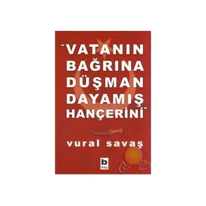 Vatanın Bağrına Düşman Dayamış Hançerini