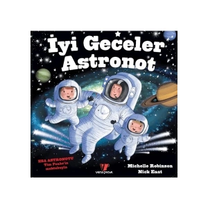 Vera Çocuk İyi Geceler Astronot - Michelle Robinson