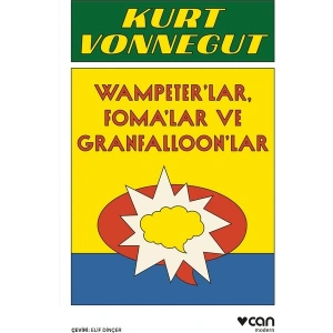 Wampeterlar, Fomalar ve Granfalloonlar - Kurt Vonnegut
