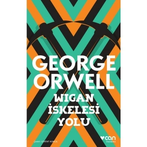 Wigan İskelesi Yolu - George Orwell