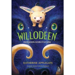 Willodeen-Doğanon Koruyucusu - Katherine Applegate