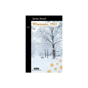 Wisconsin, 1963 / Şavkar Altınel / / 9789750857331