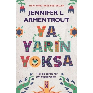 Ya Yarın Yoksa - Jennifer L. Armentrout