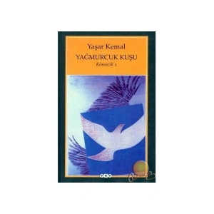 Yağmurcuk Kuşu: Kimsecik 1 - Yaşar Kemal