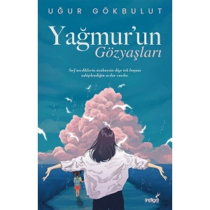 Yağmur’un Gözyaşları - Uğur Gökbulut