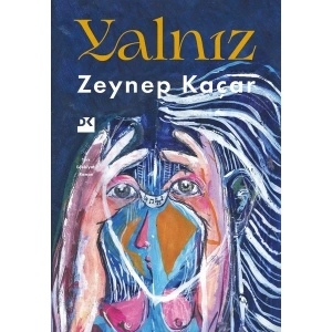 Yalnız - Zeynep Kaçar
