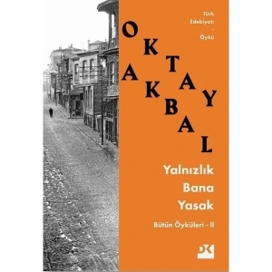 Yalnızlık Bana Yasak - Oktay Akbal