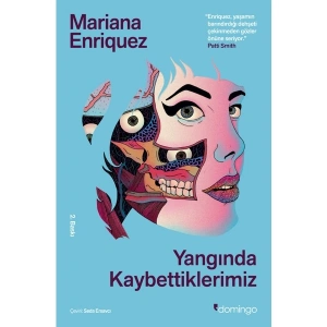 Yangında Kaybettiklerimiz - Mariana Enriquez