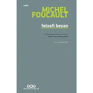 Yapı Kredi Yayınları Felsefi Beyan - Michel Foucault