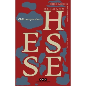 Yapı Kredi Yayınları Öldürmeyeceksin: Seçme Denemeler - Hermann Hesse