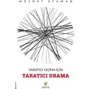 Yaratıcı Yazma İçin Yaratıcı Drama - Müjdat Ataman