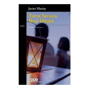 Yarın Savaşta Beni Düşün - Javier Marias
