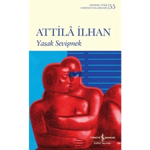 Yasak Sevişmek - Attila İlhan