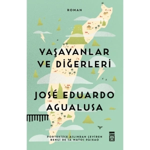 Yaşayanlar ve Diğerleri - Jose Eduardo Agualusa
