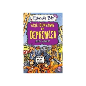 Yaşlı Dünyamız Ve Depremler