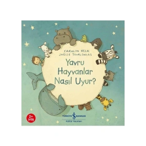 Yavru Hayvanlar Nasıl Uyur? - Carolin Helm