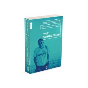 Yaz Sohbetleri - Hilmi Yavuz