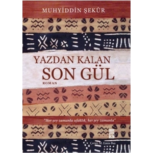 Yazdan Kalan Son Gül - Muhyiddin Şekür