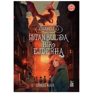 Yegâneler-Istanbulda Bir Ejderha - Erbuğ Kaya