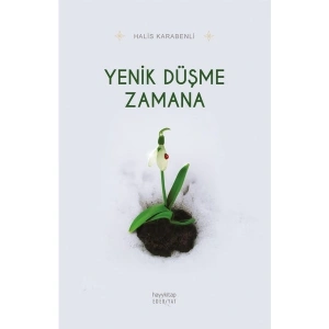 Yenik Düşme Zamana - Halis Karabenli
