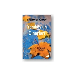 YeniköyÜn Çınarları - Mehmet Coral