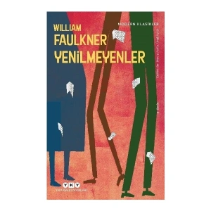 Yenilmeyenler - William Faulkner