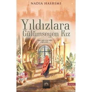 Yıldızlara Gülümseyen Kız - Nadia Hashimi