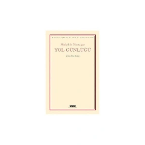 Yol Günlüğü - Michel De Montaigne