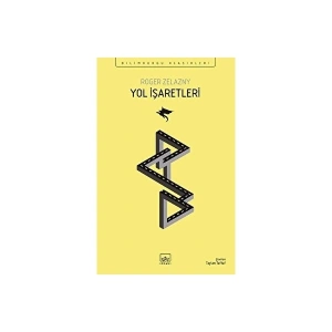 Yol İşaretleri - Roger Zelazny