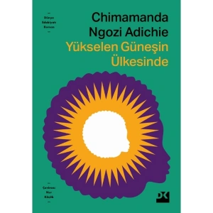 Yükselen Güneşin Ülkesinde - Chimamanda Ngozi Adichie