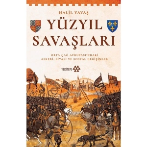 Yüzyıl Savaşları - Halil Yavaş