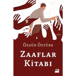 Zaaflar Kitabı - Özgür Öztürk