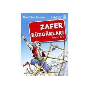 Zafer Rüzgarları Turgut Reis - Ahmet Yılmaz Boyunağa
