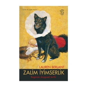 Zalim İyimserlik - Lauren Berlant
