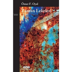 Zaman Lekeleri - Ömer F. Oyal