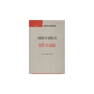 Zaman ve Anlatı: İki Tarih ve Anlatı