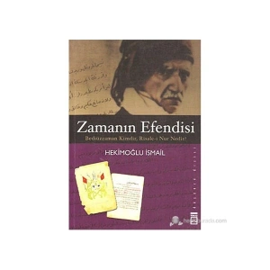Zamanın Efendisi (Bediüzzaman Kimdir, Risale-i Nur Nedir?) - Hekimoğlu İsmail
