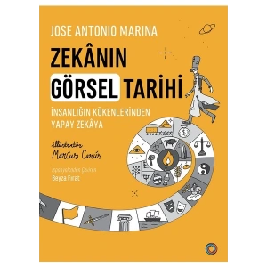 Zekanın Görsel Tarihi - Jose Antonio Marina