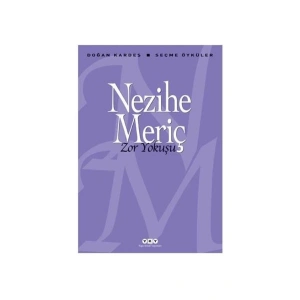 Zor Yokuşu: Seçme Öyküler - Nezihe Meriç