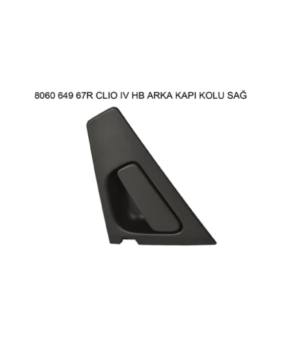 KAPI DIŞ AÇMA KOLU ARKA SAĞ OEM 806064967R CLIO-IV HB