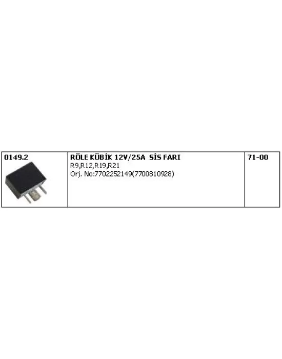 SİS FAR RÖLESİ 0149.2 KUBİK 12 VOLT 25A R9 R12 R19 R21