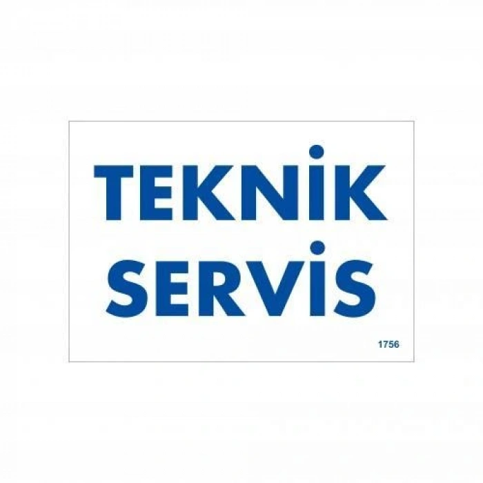Teknik Servis Uyarı Levhası 17,5x25 KOD:1756