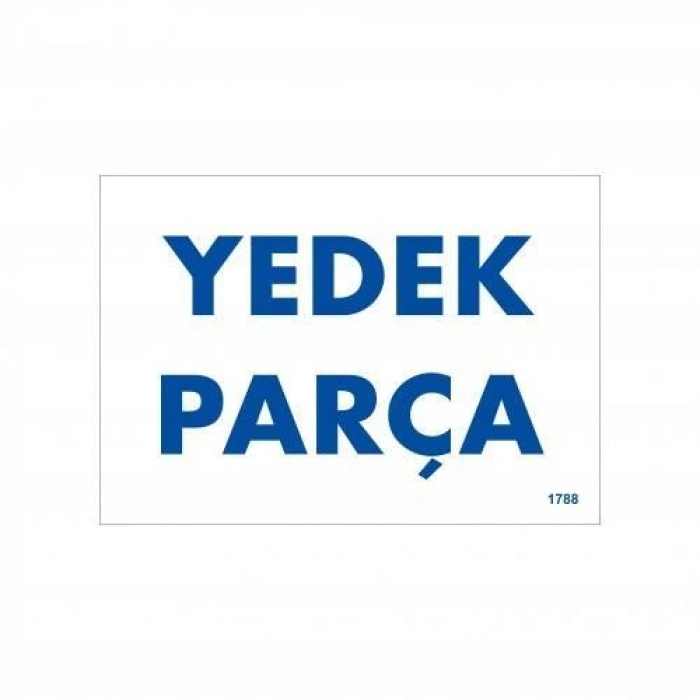 Yedek Parça Uyarı Levhası 17,5x25 KOD:1788